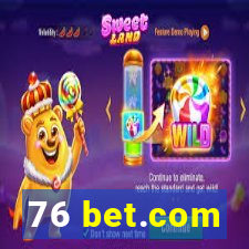 76 bet.com